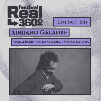 Festival Real 360º - Adriano Galante - Experiència 4