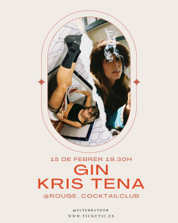 El Terrat d'Or - Gin  + Kris Tena - Entrada d'Or